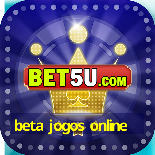 beta jogos online